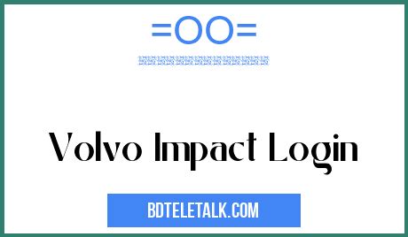 Sign in to manage your account. . Volvo impact login